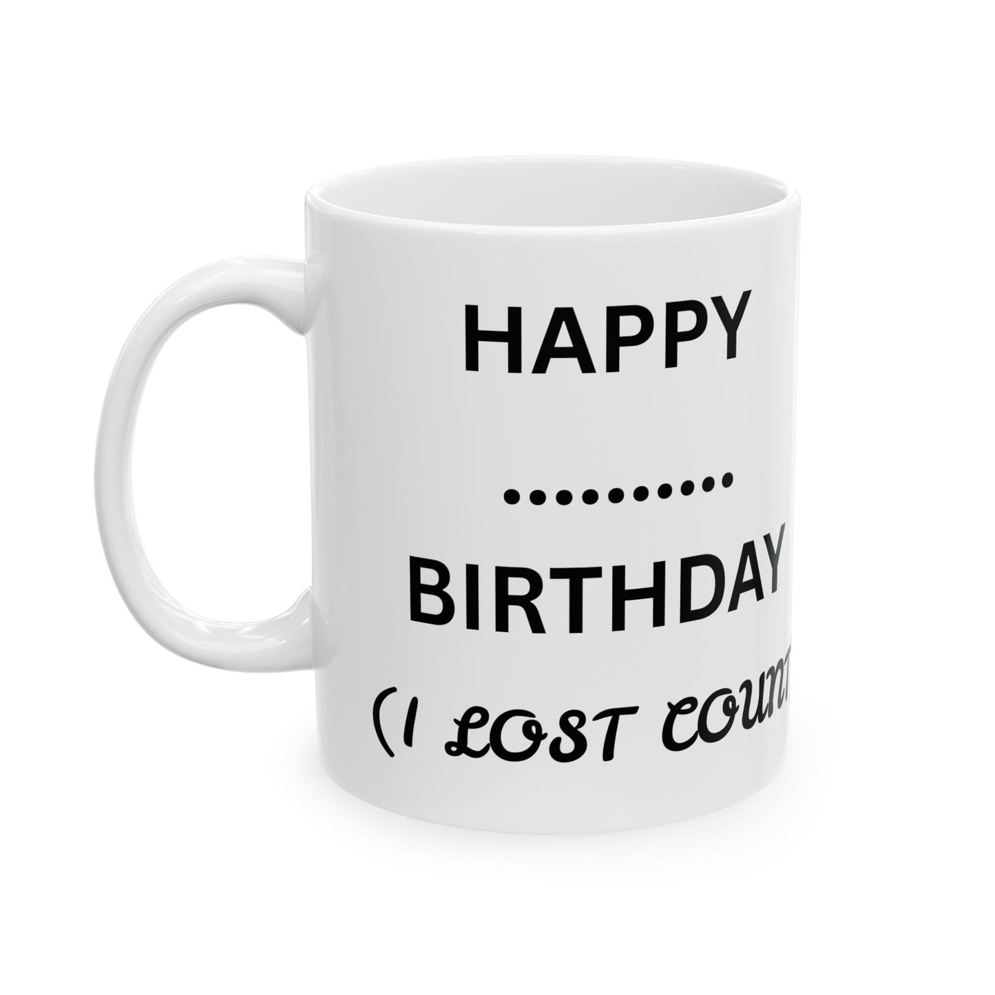Funny Birthday Ceramic Mug