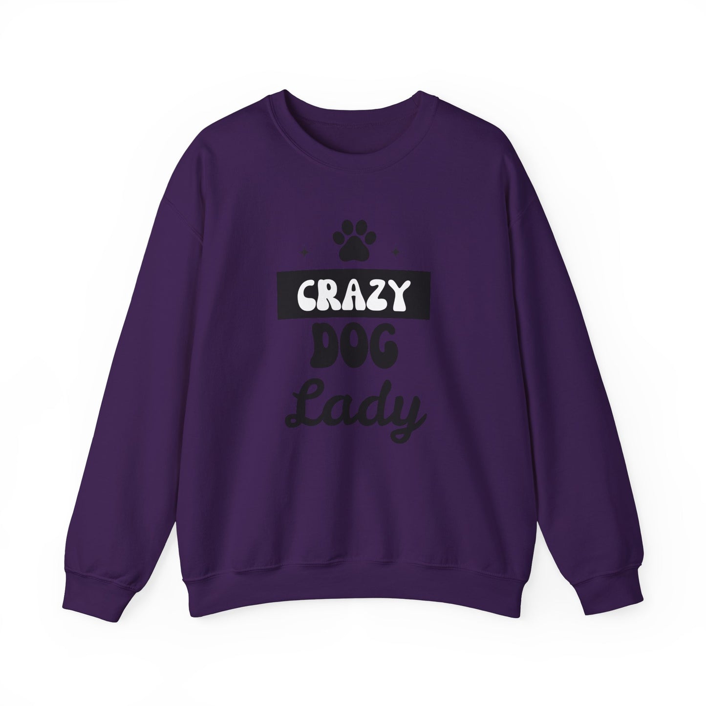 Crazy Dog Lady - Funny Dog Lover Sweatshirt
