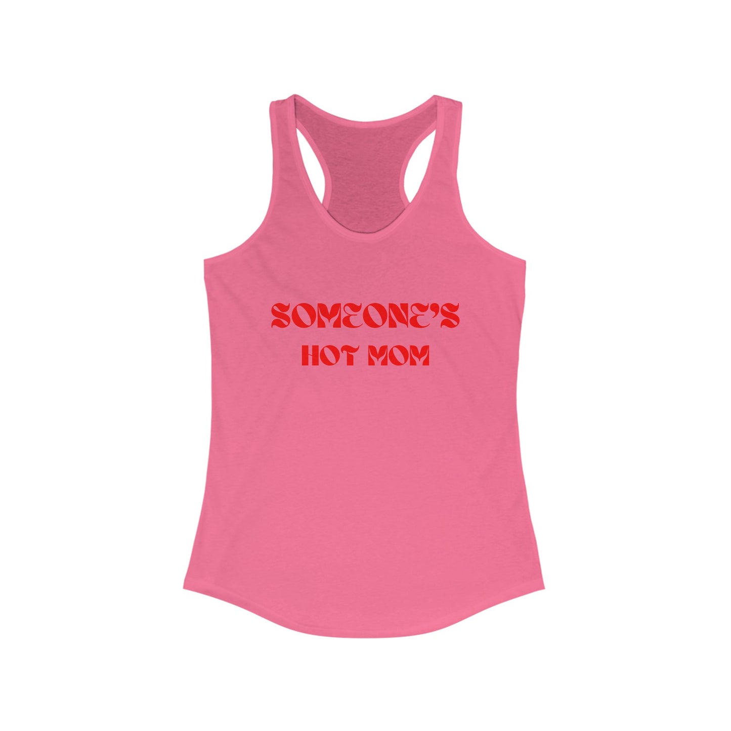 Someone's Hot Mom Racerback Tank - Stylish Women's Top