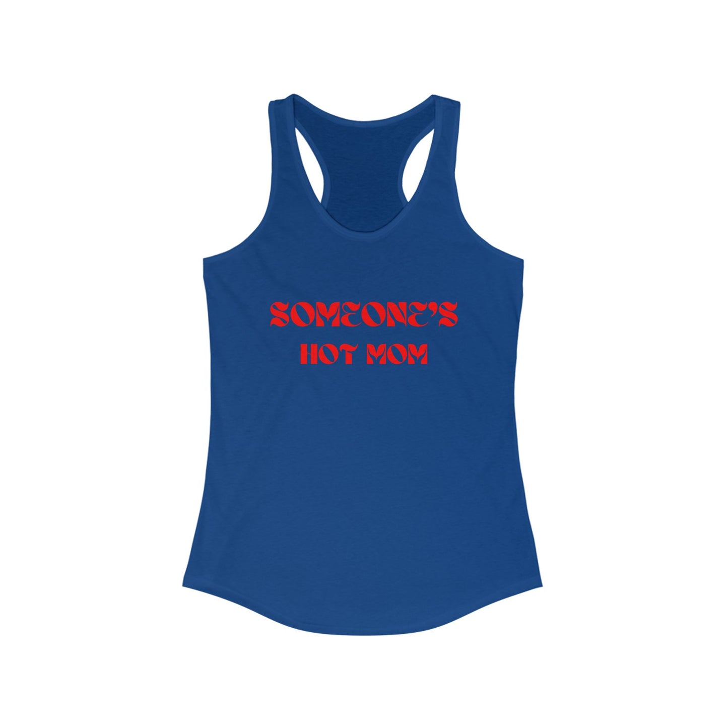 Someone's Hot Mom Racerback Tank - Stylish Women's Top