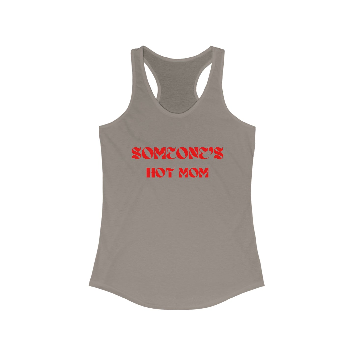 Someone's Hot Mom Racerback Tank - Stylish Women's Top