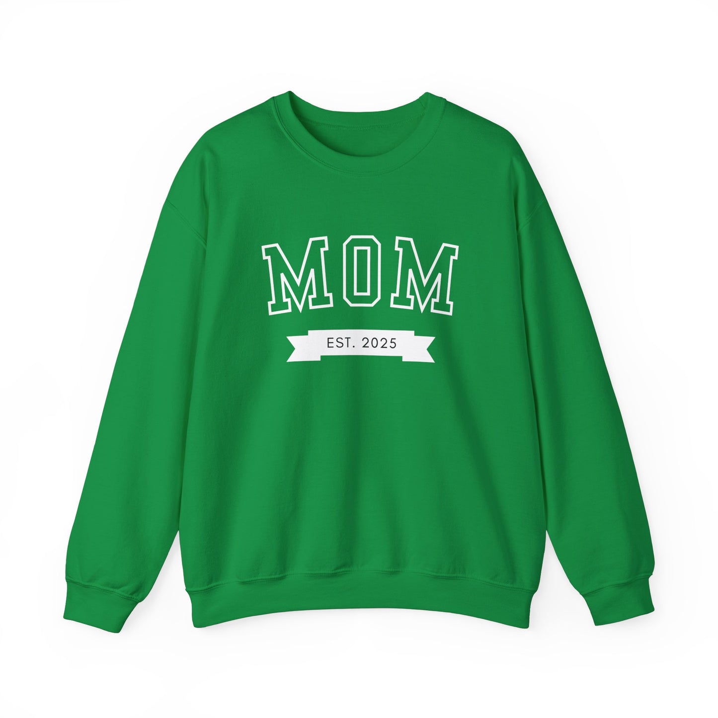 Mom Est New Mom Sweatshirt
