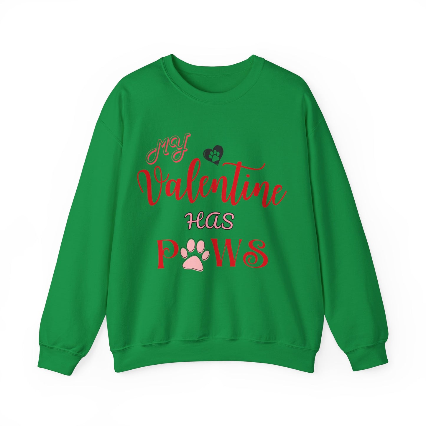 My Valentine Has Paws Valentine's Day Dog Lover Sweatshirt