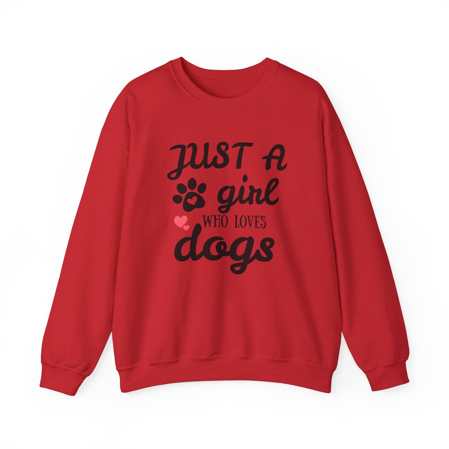 Just A Girl Who Loves Dogs - Pet Lover Sweatshirt