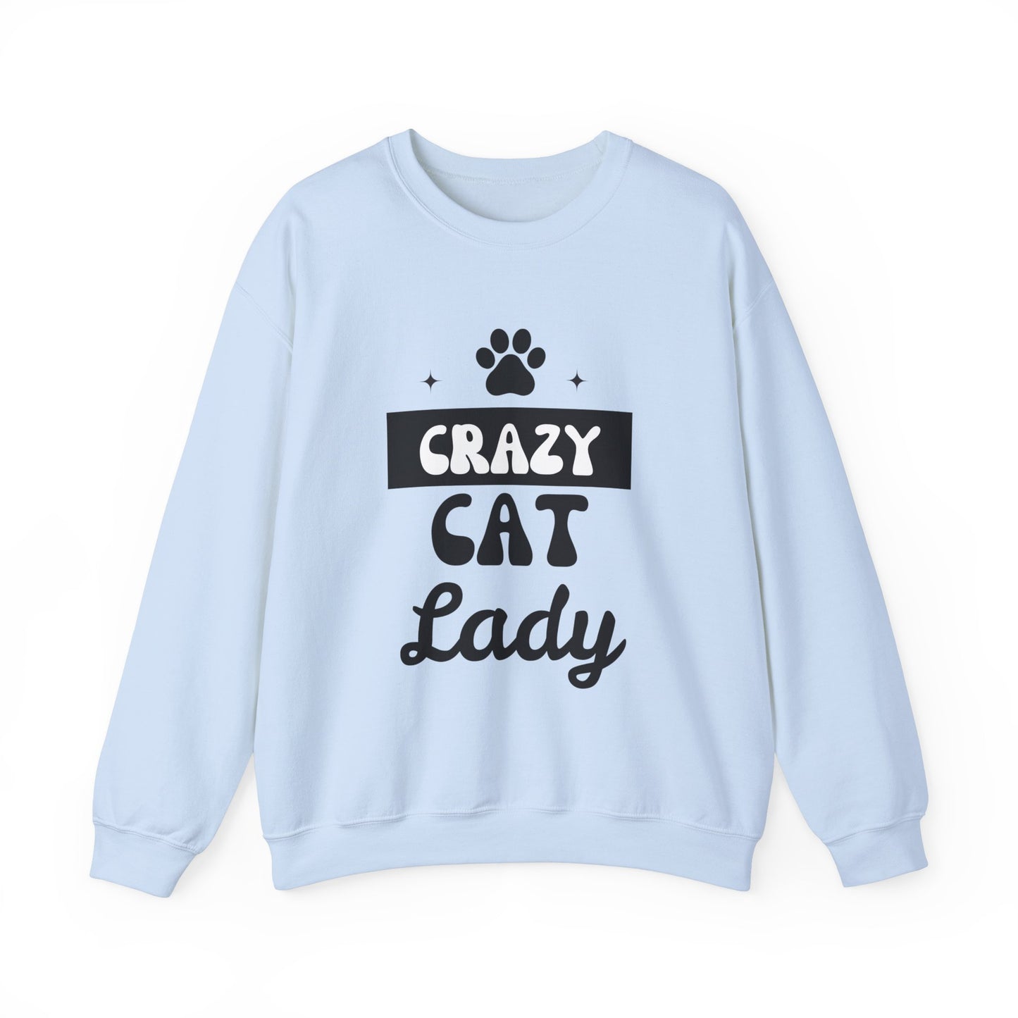 Crazy Cat Lady - Funny Cat Lover Sweatshirt