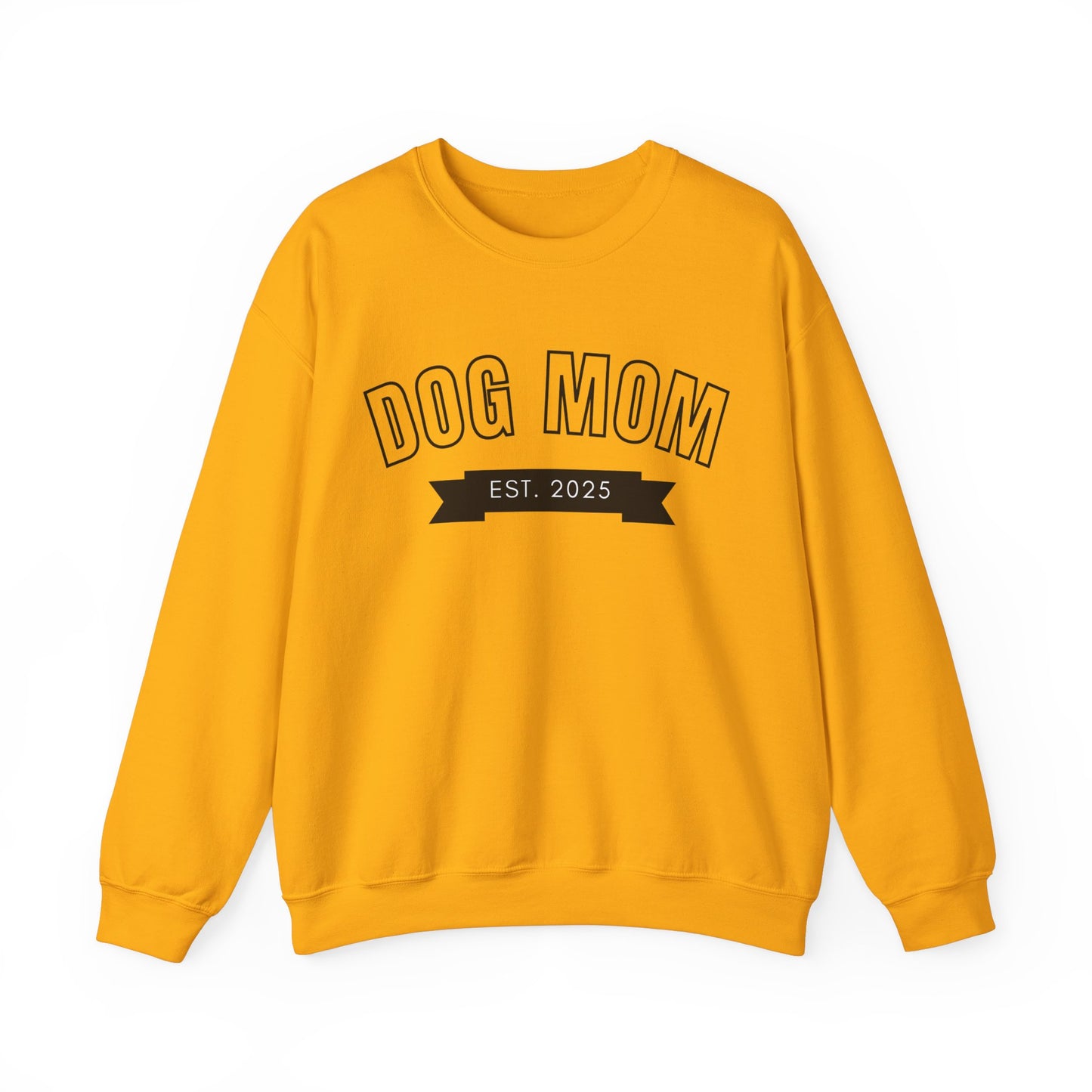 Dog Mom EST 2025 - Dog Lover Sweatshirt