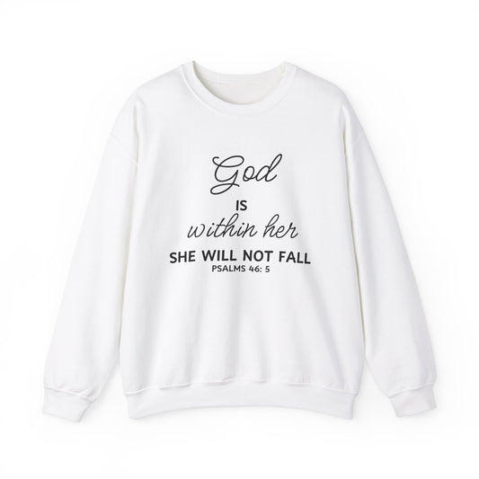 God is Within Her, She Will Not Fall - Christian Sweatshirt