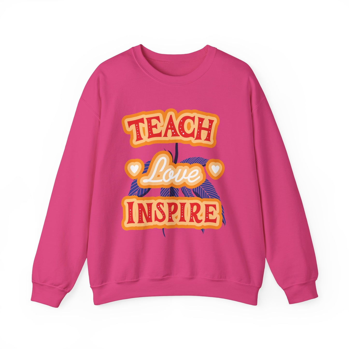 Teach Love Inspire Unisex Teacher Sweatshirt