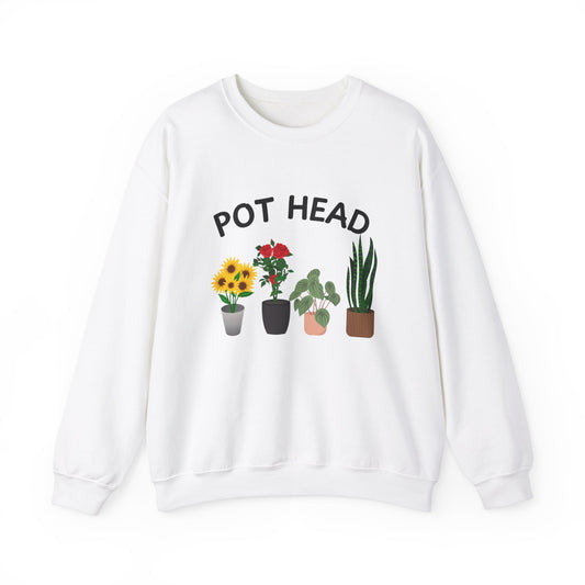 Pot Head - Funny Gardening and Plant Lover Swatshirt