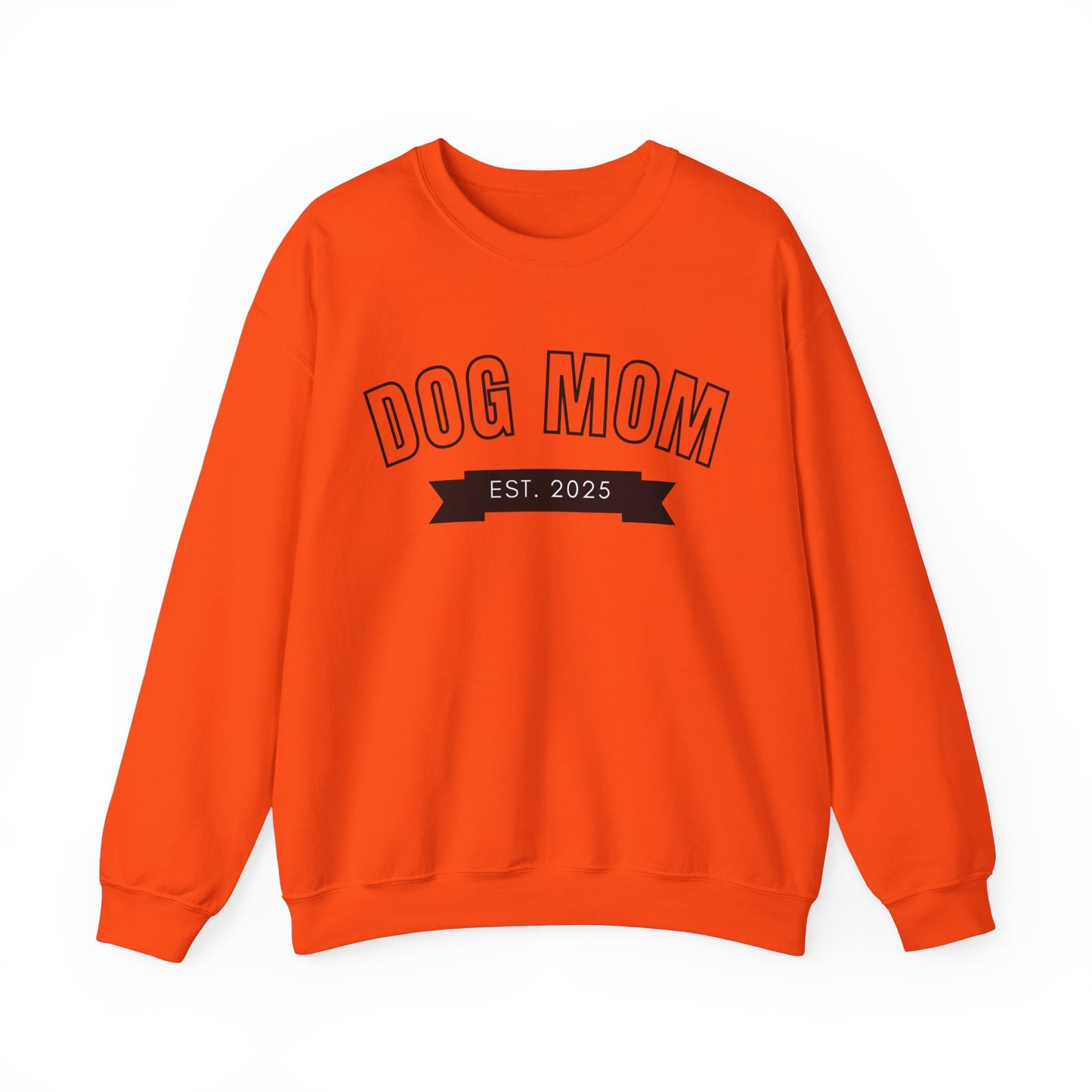 Dog Mom EST 2025 - Dog Lover Sweatshirt