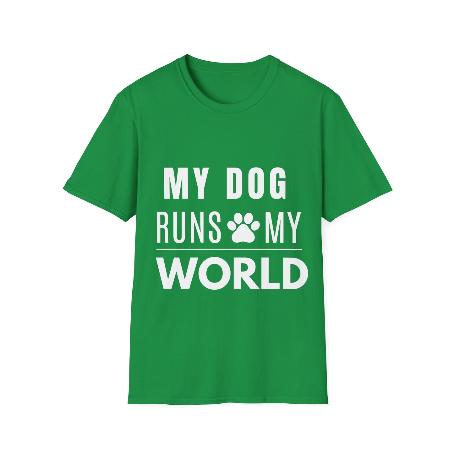 My Dog Runs My World T-Shirt