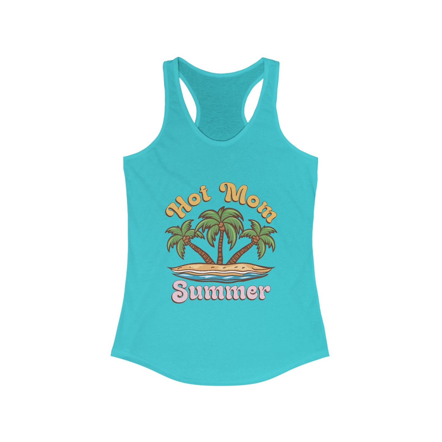 Hot Mom Summer Racerback Tank - Trendy Women's Summer Top