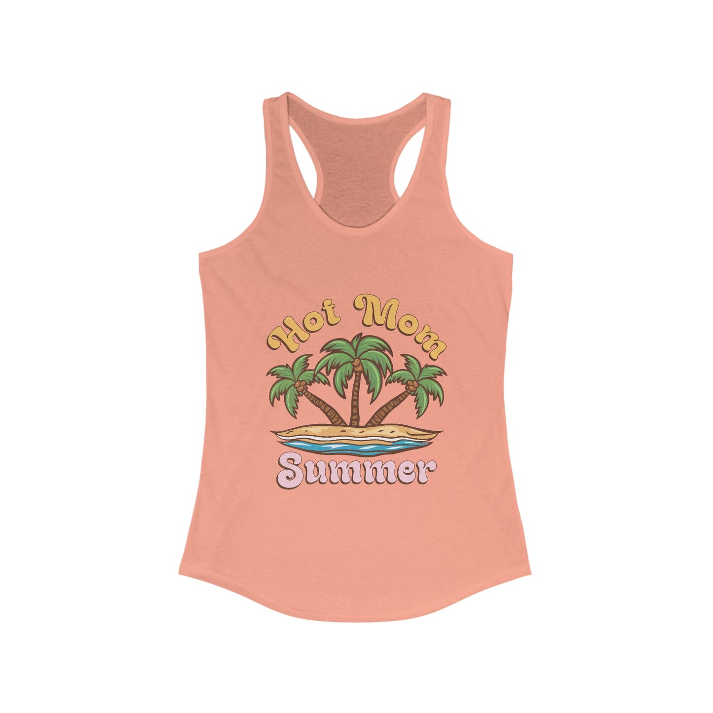 Hot Mom Summer Racerback Tank - Trendy Women's Summer Top