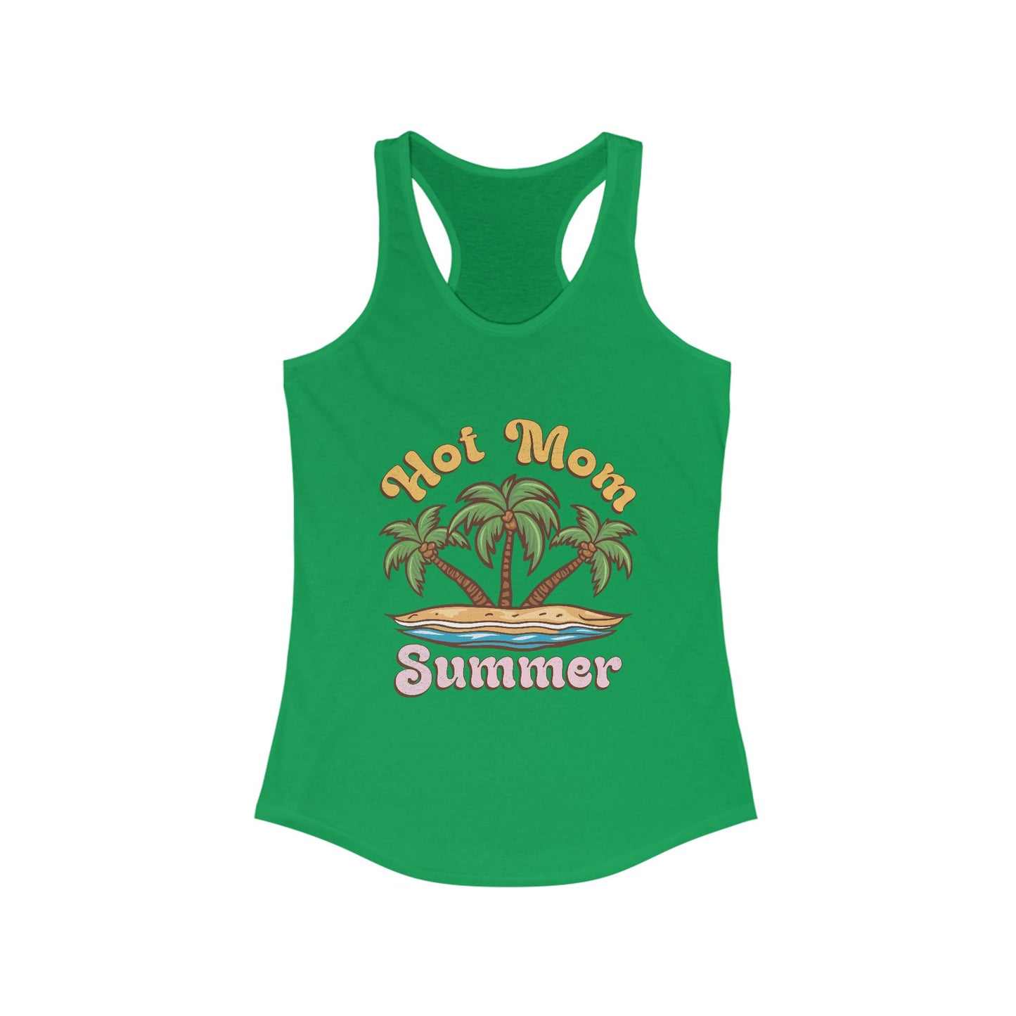 Hot Mom Summer Racerback Tank - Trendy Women's Summer Top