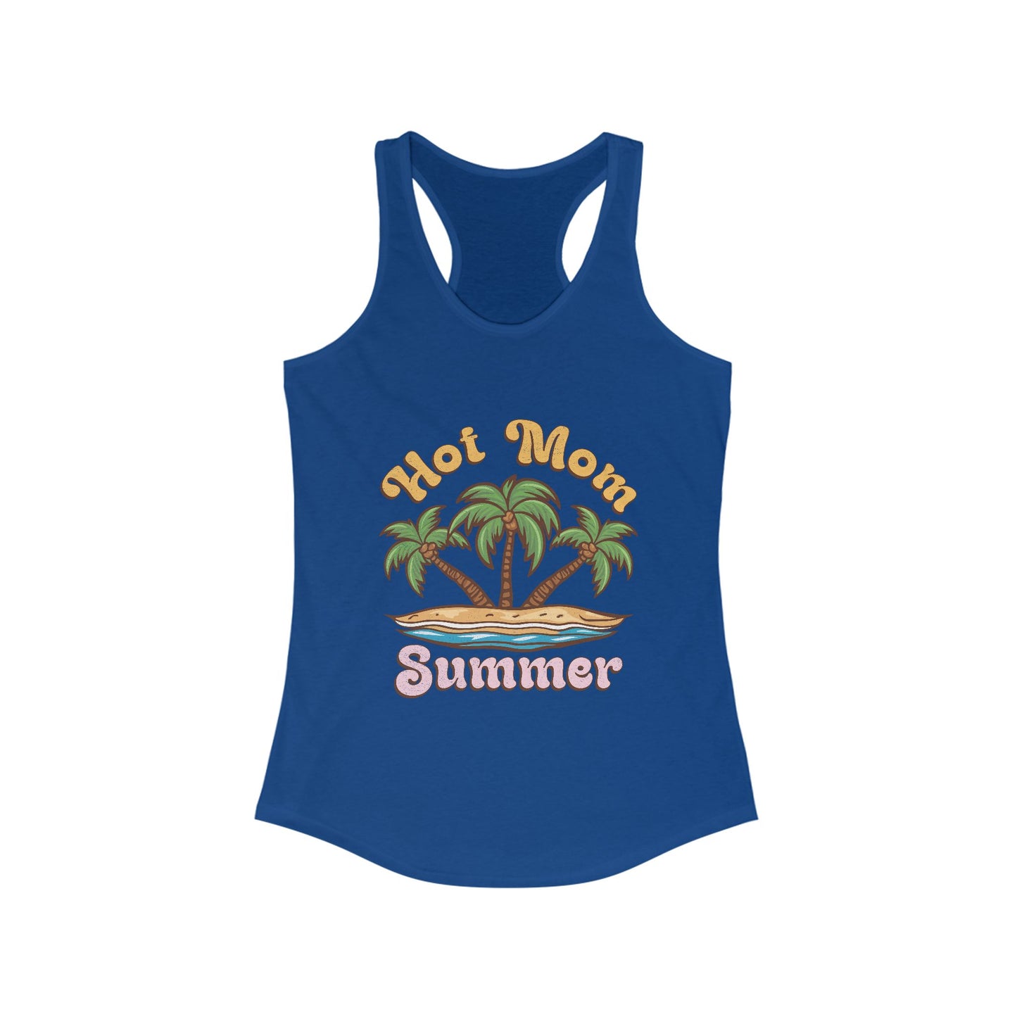 Hot Mom Summer Racerback Tank - Trendy Women's Summer Top