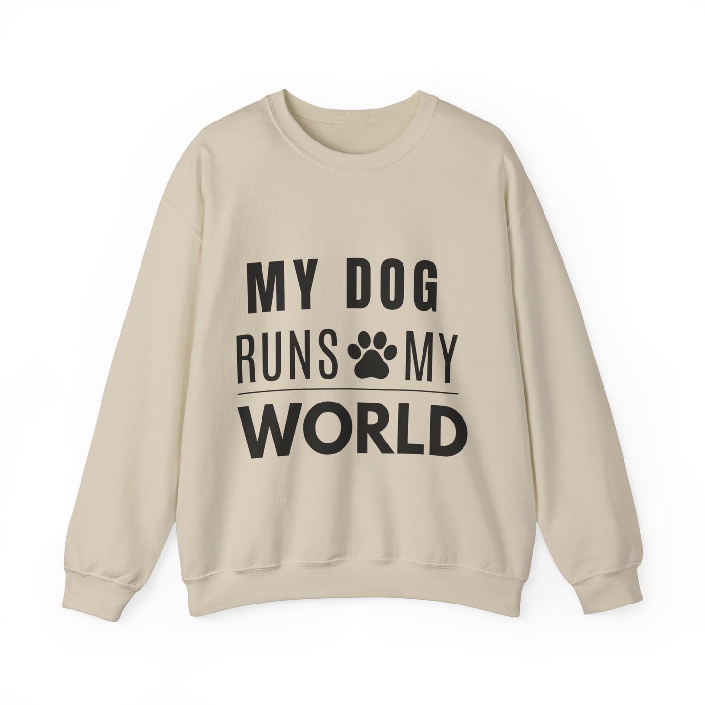 My Dog Runs My World Sweatshirt