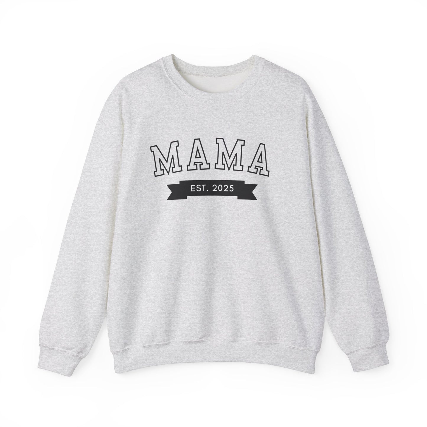 Mama Est New Mom Sweatshirt