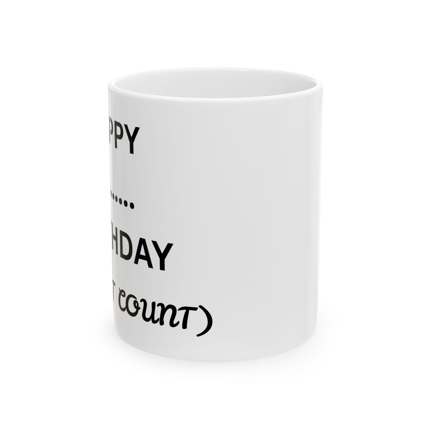 Funny Birthday Ceramic Mug