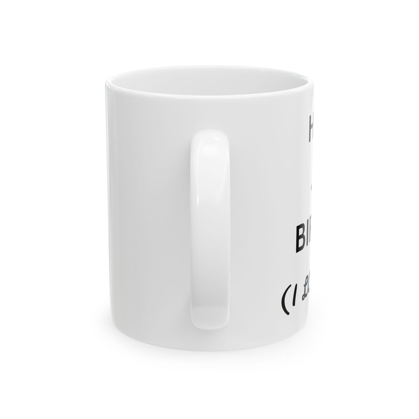 Funny Birthday Ceramic Mug