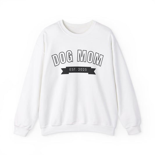 Dog Mom EST 2025 - Dog Lover Sweatshirt