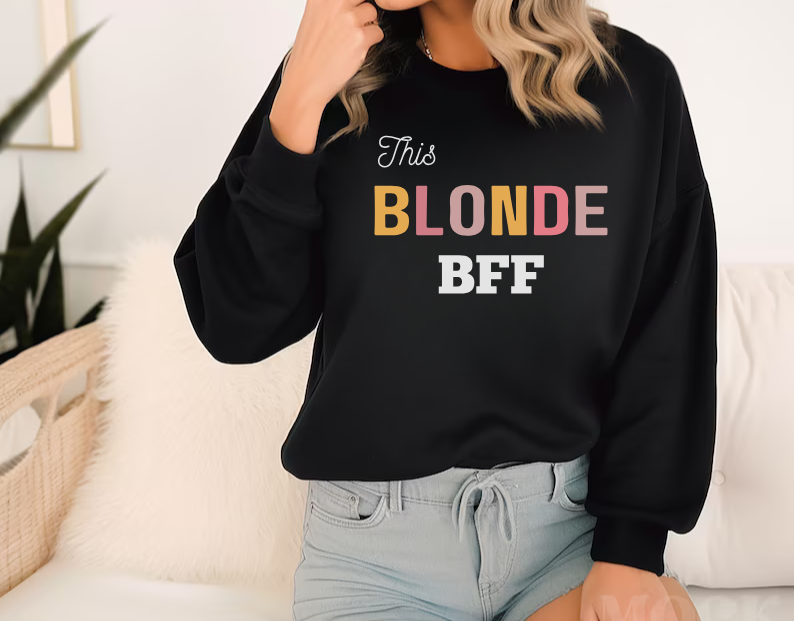 Blonde And Brunette Bestfriends Sweatshirt Bundle