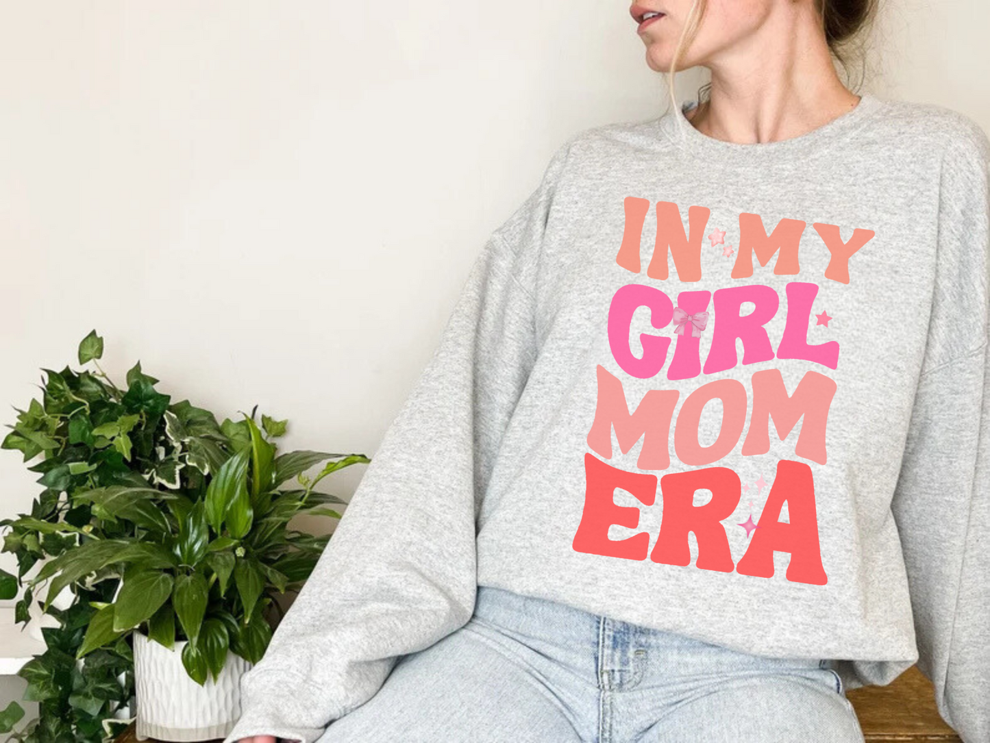 In My Girl Mom Era Comfy Sweatshirt