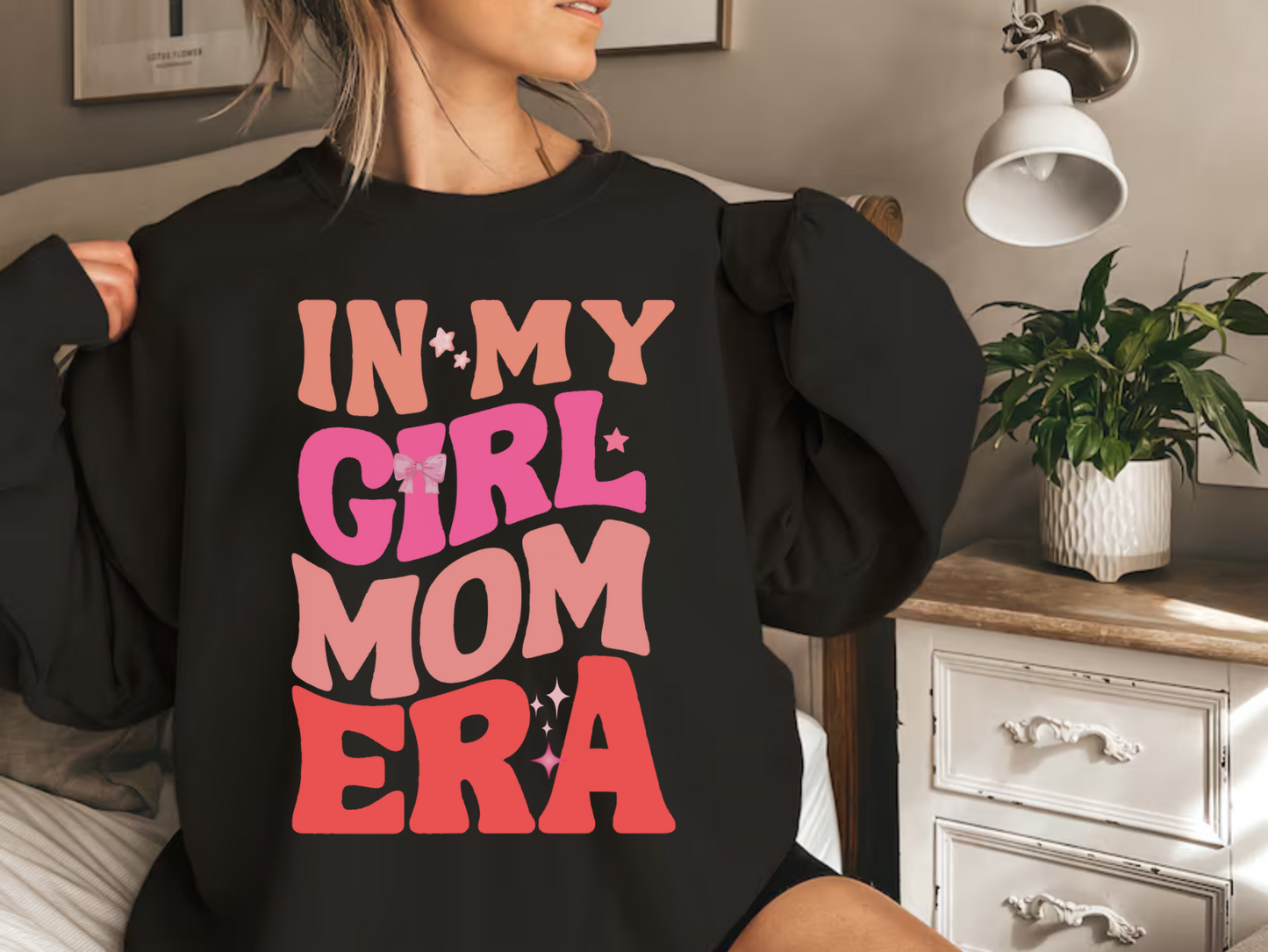In My Girl Mom Era Comfy Sweatshirt
