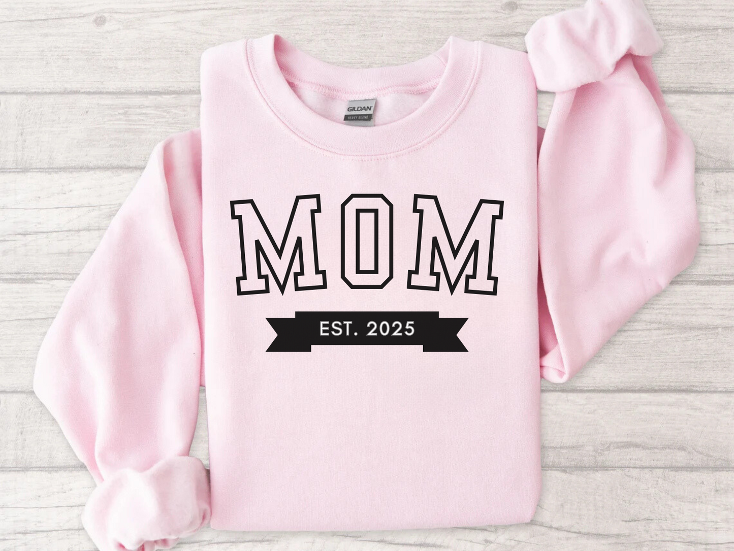 Mom Est New Mom Sweatshirt