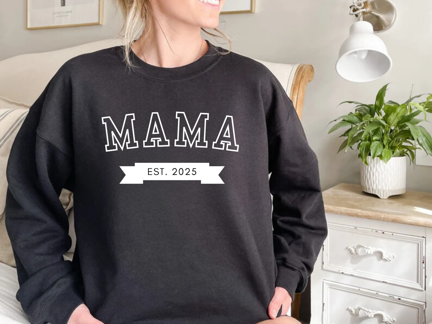 Mama Est New Mom Sweatshirt
