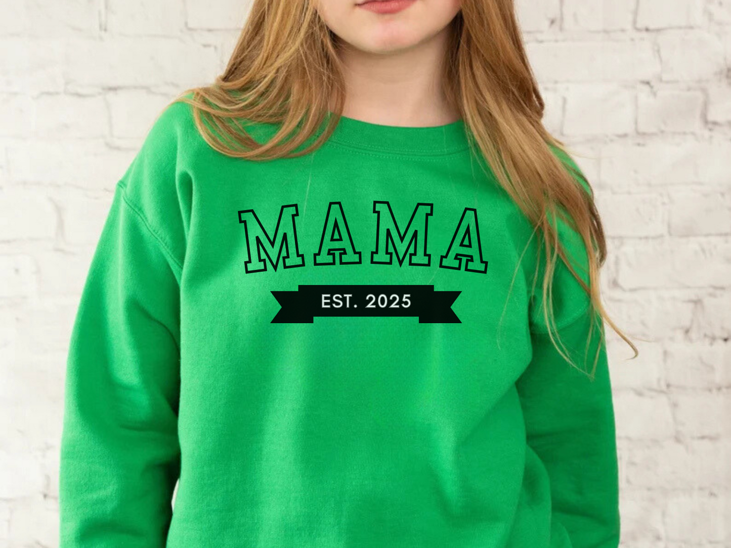 Mama Est New Mom Sweatshirt