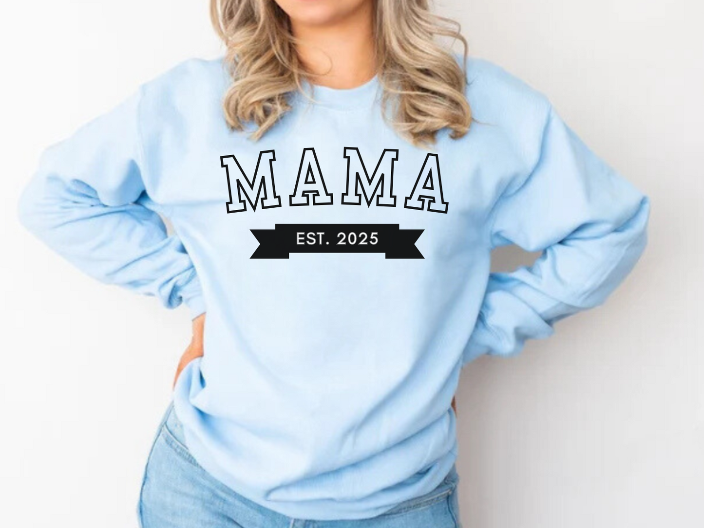 Mama Est New Mom Sweatshirt