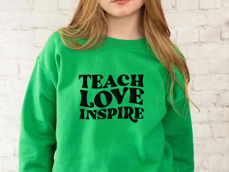 Teacher Sweatshirt - Teach Love Inspire  Unisex  Crewneck