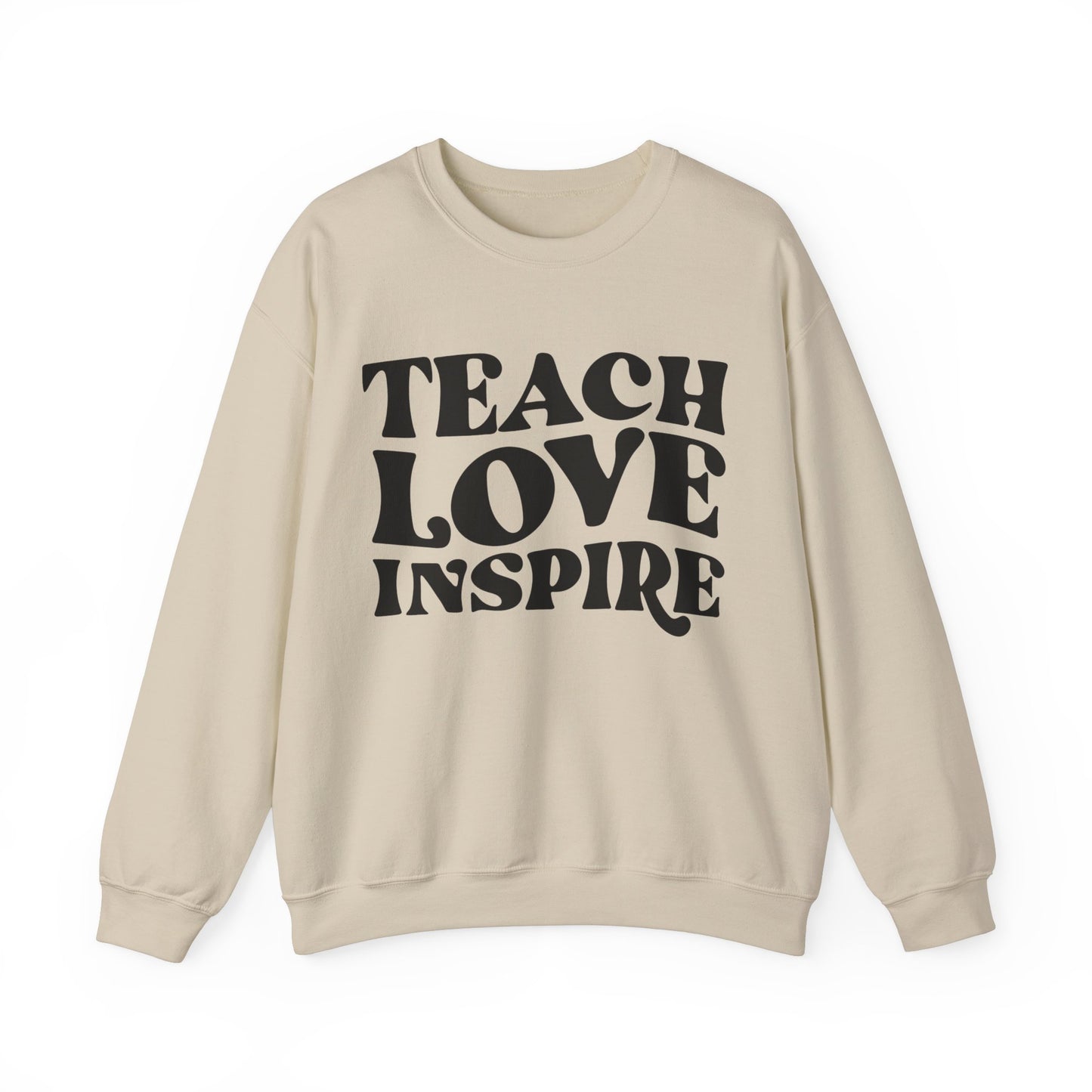 Teacher Sweatshirt - Teach Love Inspire  Unisex  Crewneck