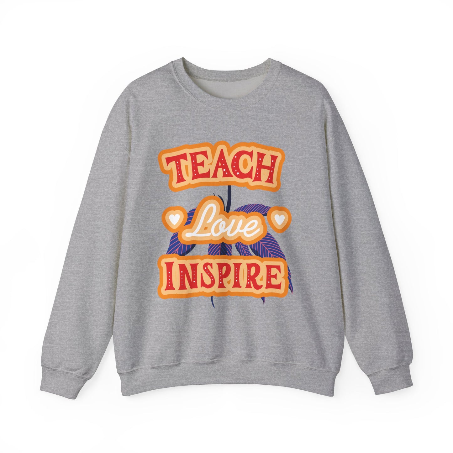 Teach Love Inspire Unisex Teacher Sweatshirt