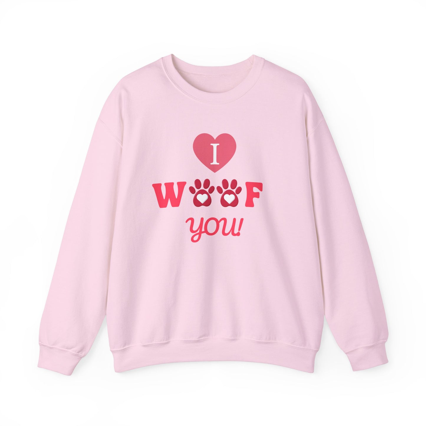 I WOOF YOU - Dog Lover Sweatshirt