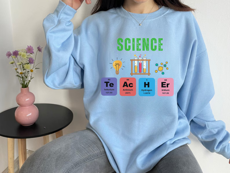Science Teacher Sweatshirt