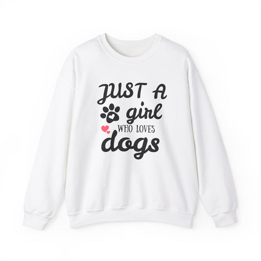 Just A Girl Who Loves Dogs - Pet Lover Sweatshirt