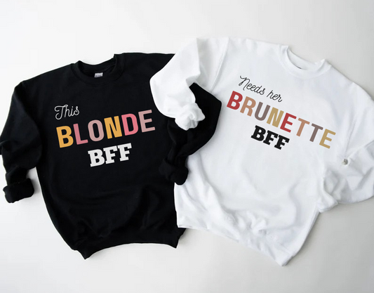 Blonde And Brunette Bestfriends Sweatshirt Bundle