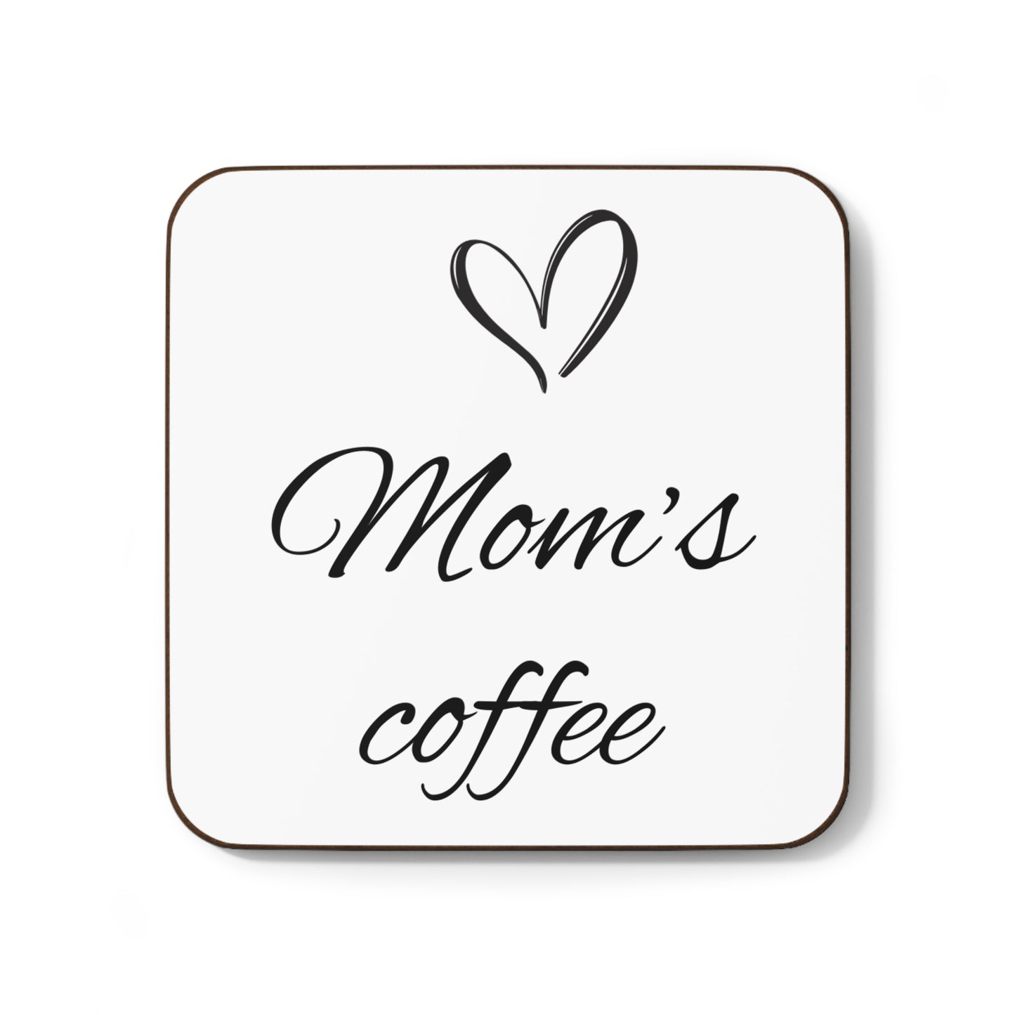 Mom's Coffee Hardboard Coaster