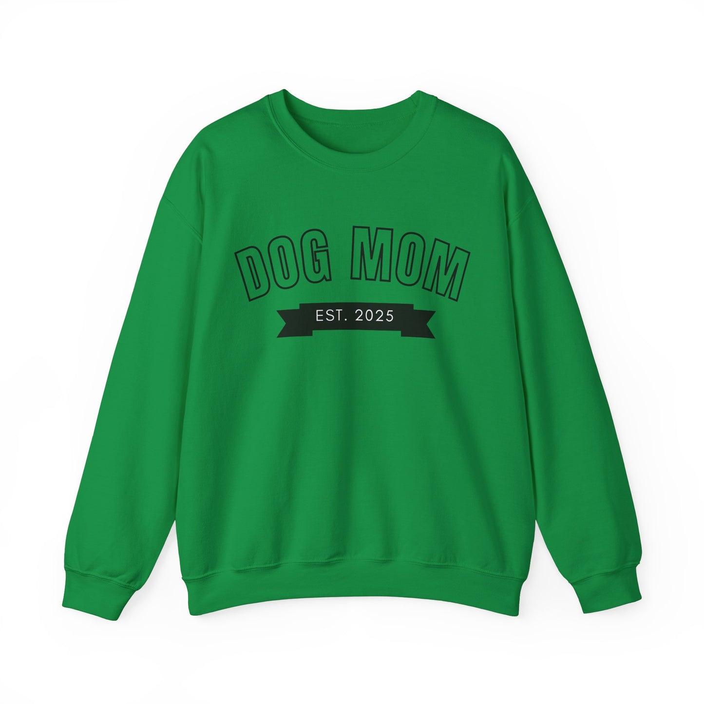 Dog Mom EST 2025 - Dog Lover Sweatshirt