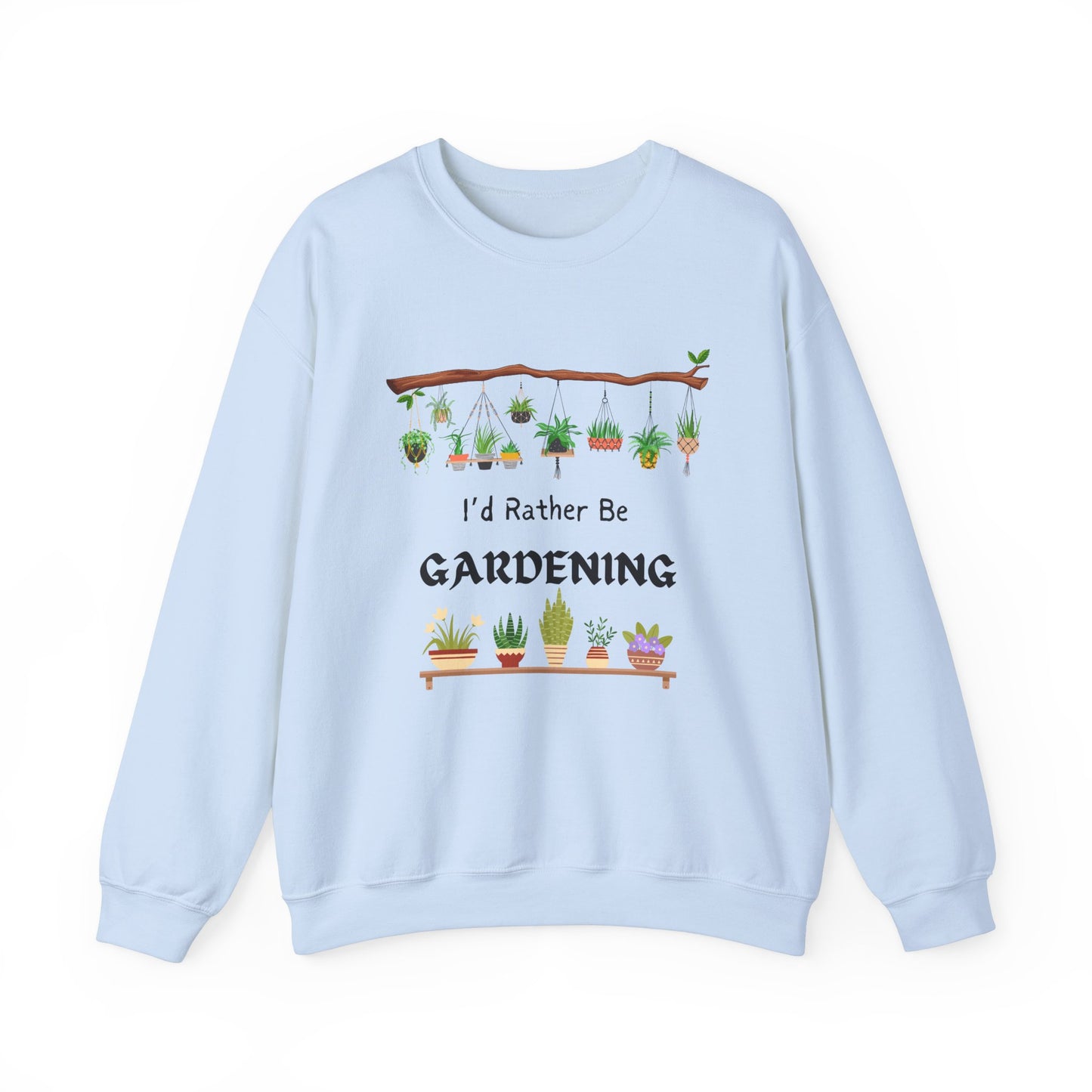 Gardening Lover Sweatshirt