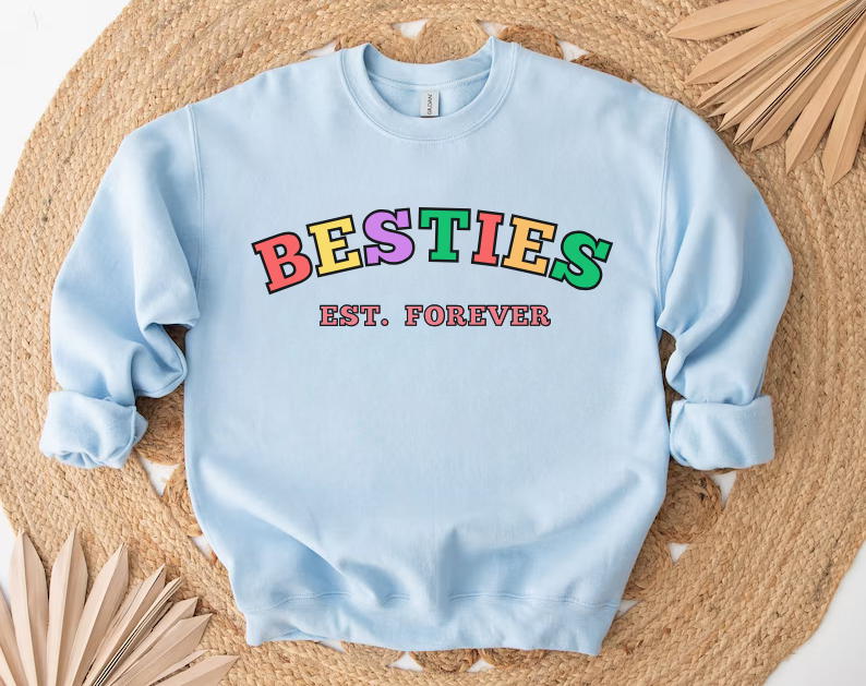 Besties Est. Forever - Bestfriends Sweatshirt