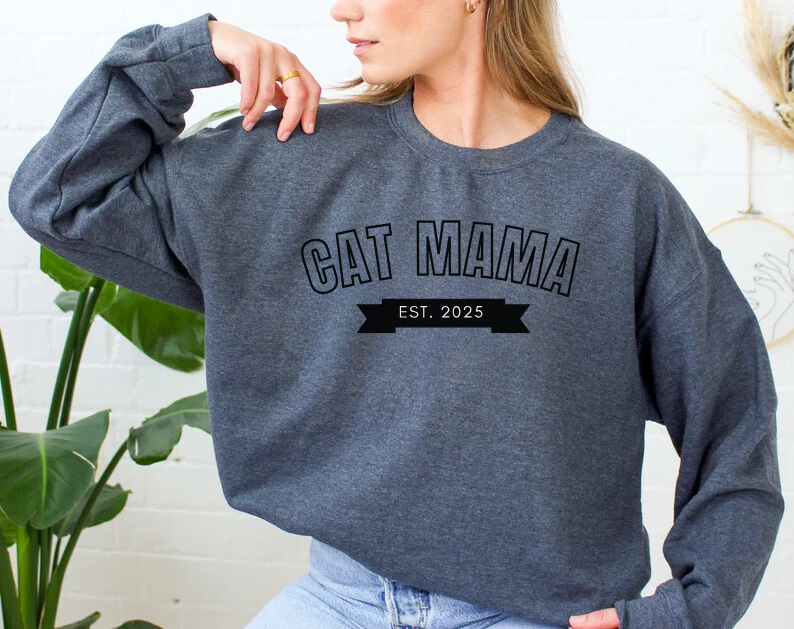 Cat Mama EST 2025 - Cat Lover Sweatshirt