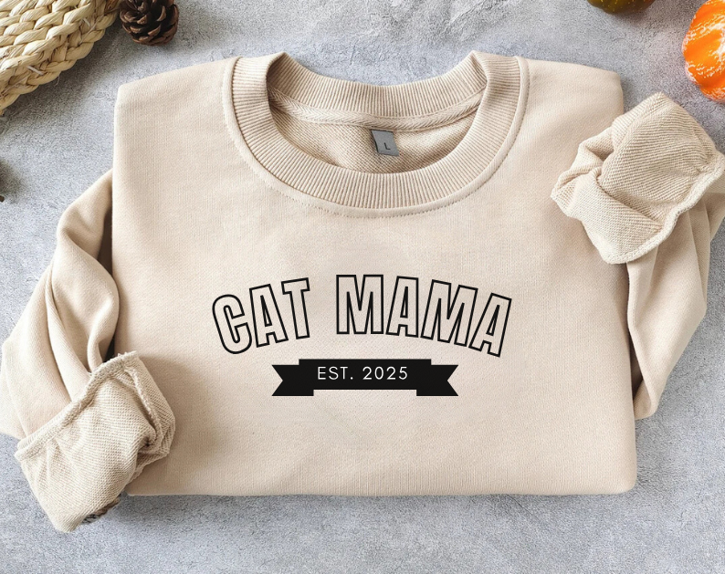 Cat Mama EST 2025 - Cat Lover Sweatshirt