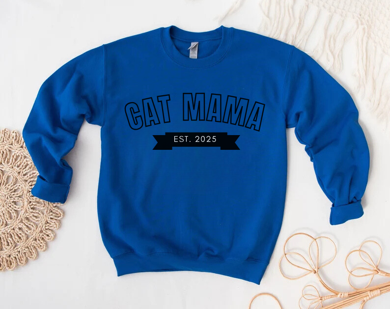 Cat Mama EST 2025 - Cat Lover Sweatshirt
