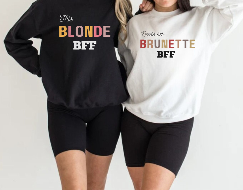 Blonde And Brunette Bestfriends Sweatshirt Bundle