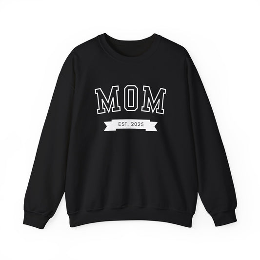 Mom Est New Mom Sweatshirt