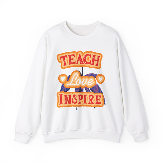 Teach Love Inspire Unisex Teacher Sweatshirt