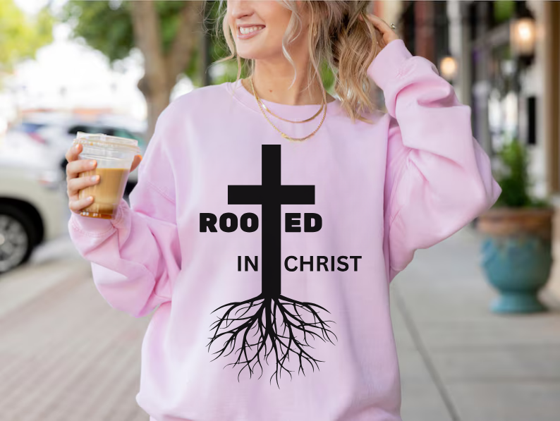 Rooted In Christ - Christian Sweatshirt