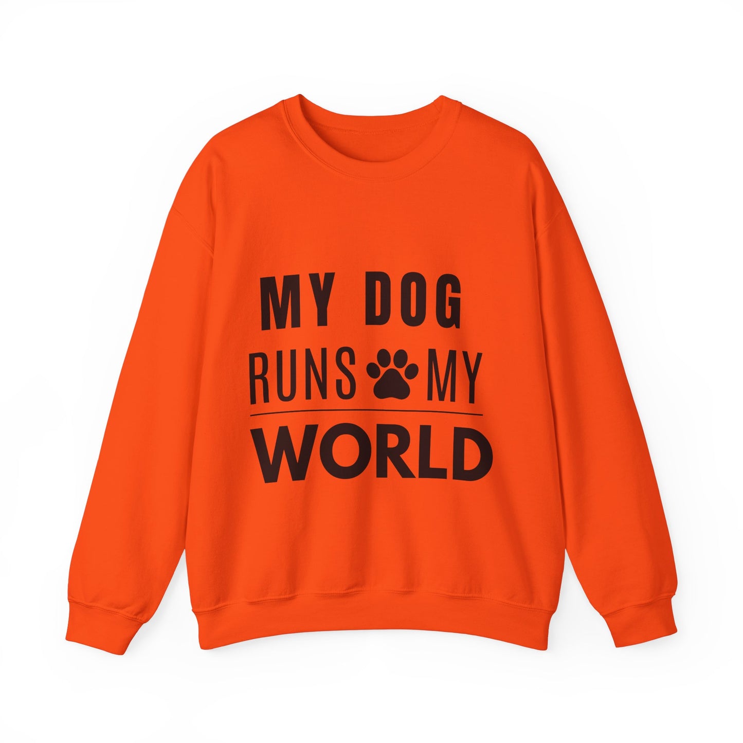 My Dog Runs My World Sweatshirt